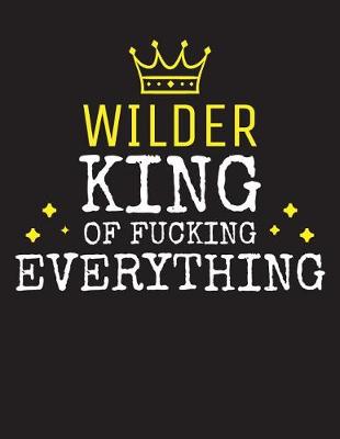 Book cover for WILDER - King Of Fucking Everything