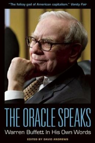 Cover of The Oracle Speaks: Warren Buffett in His Own Words