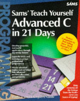 Book cover for Sams Teach Yourself Advanced C in 21 Days