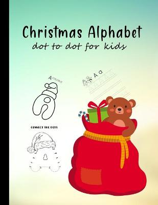 Book cover for Christmas alphabet dot to dot for kids