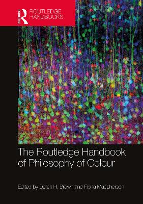 Book cover for The Routledge Handbook of Philosophy of Colour