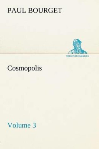Cover of Cosmopolis - Volume 3