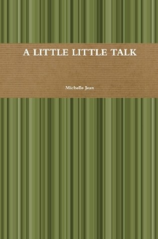 Cover of A Little Little Talk