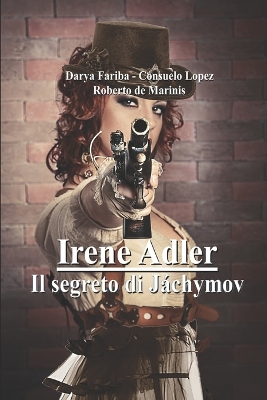 Book cover for Irene Adler - Il segreto di Jáchymov