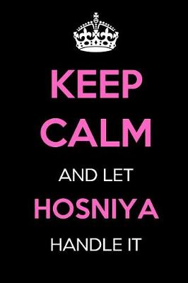 Book cover for Keep Calm and Let Hosniya Handle It