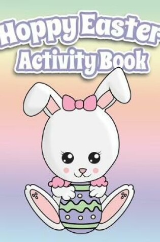 Cover of Hoppy Easter Activity Book 100 Pages Of Fun