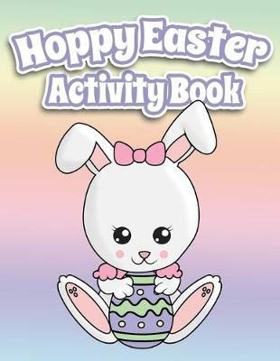 Book cover for Hoppy Easter Activity Book 100 Pages Of Fun