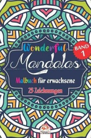 Cover of Wonderful Mandalas 1 - Malbuch fur Erwachsene