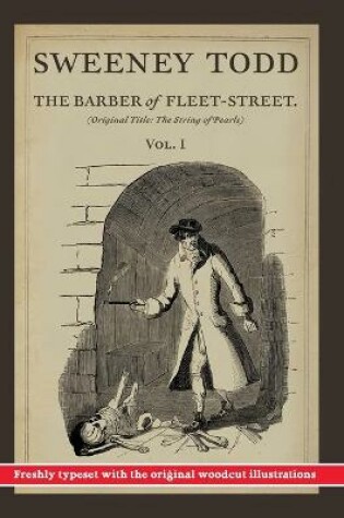 Cover of Sweeney Todd, The Barber of Fleet-Street; Vol. 1