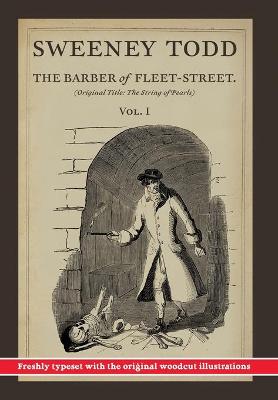 Book cover for Sweeney Todd, The Barber of Fleet-Street; Vol. 1