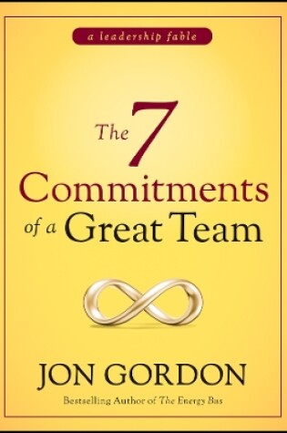 Cover of The 7 Commitments of a Great Team