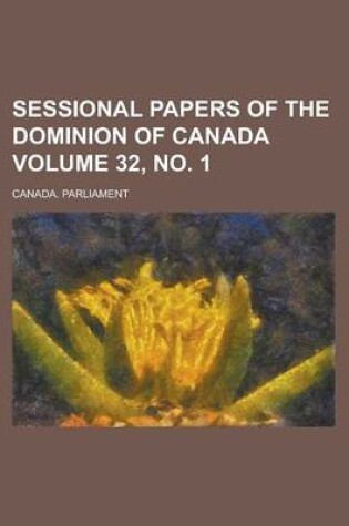 Cover of Sessional Papers of the Dominion of Canada Volume 32, No. 1