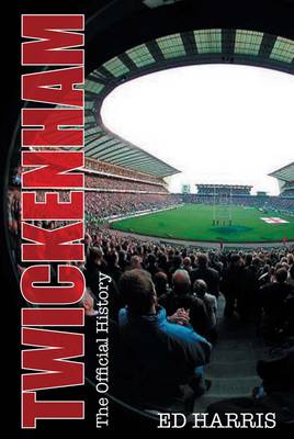 Book cover for Twickenham the History