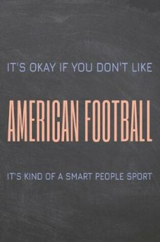 Cover of It's Okay if you don't like American Football