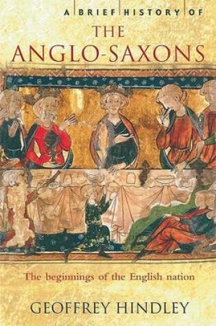 Cover of A Brief History of the Anglo-Saxons