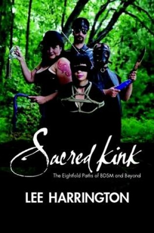 Cover of Sacred Kink: The Eightfold Paths of BDSM and Beyond