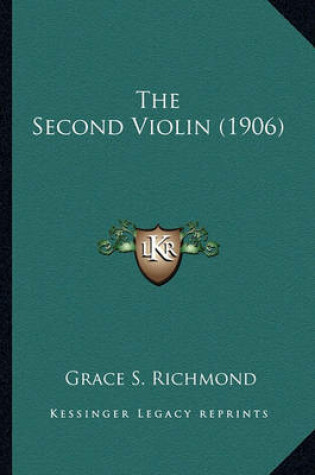 Cover of The Second Violin (1906) the Second Violin (1906)