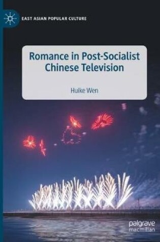 Cover of Romance in Post-Socialist Chinese Television