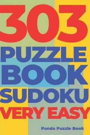 Cover of 303 Puzzle Book Sudoku Very Easy