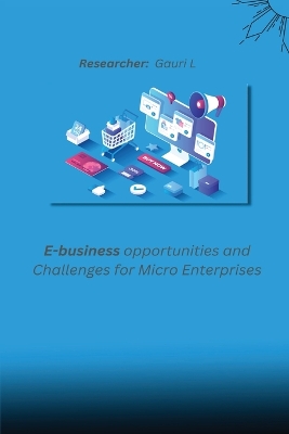 Cover of E-business opportunities and challenges for micro enterprises