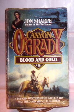 Cover of Sharpe Jon : Canyon O'Grady 16: Blood and Cold