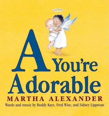 Book cover for A, You're Adorable Board Book