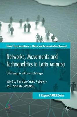 Cover of Networks, Movements and Technopolitics in Latin America