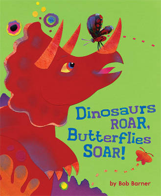 Book cover for Dinosaurs Roar, Butterflies Soar!