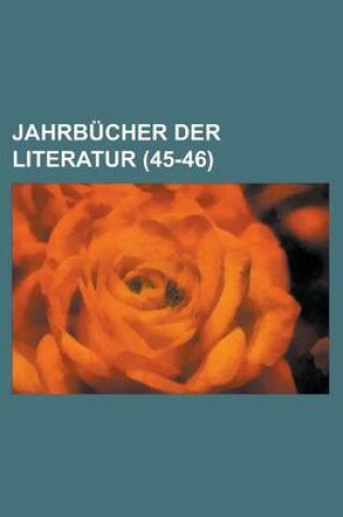 Cover of Jahrbucher Der Literatur (45-46 )