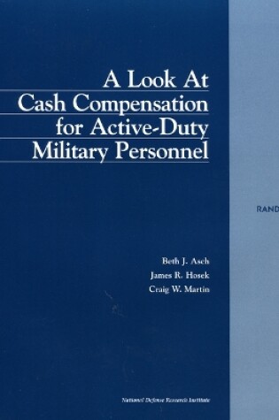 Cover of A Look at Cash Compensation for Active-duty Military Personnel