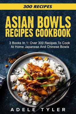 Book cover for Asian Bowls Cookbook