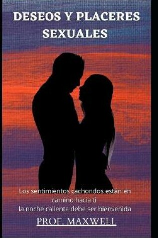 Cover of Deseos Y Placeres Sexuales