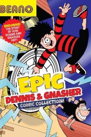 Cover of Beano Epic Dennis & Gnasher Comic Collection