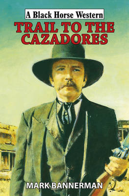Book cover for Trail to the Cazadores