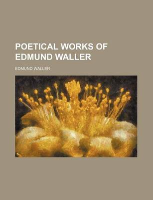 Book cover for Poetical Works of Edmund Waller