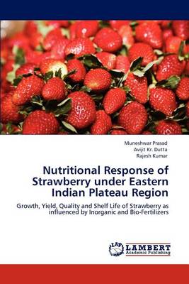 Book cover for Nutritional Response of Strawberry under Eastern Indian Plateau Region