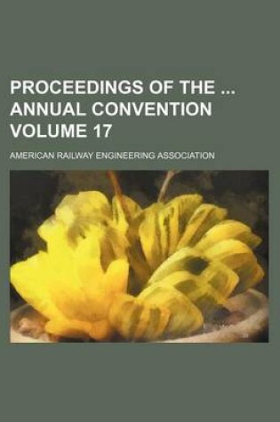 Cover of Proceedings of the Annual Convention Volume 17