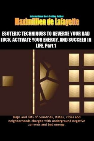 Cover of Esoteric Techniques to Reverse Your Bad Luck & Activate Good Energy of Your Spirit-mind-body