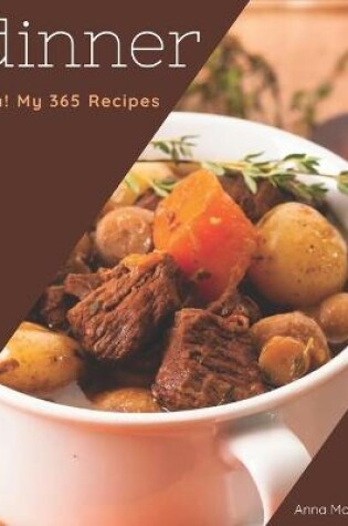 Cover of Ah! My 365 Dinner Recipes