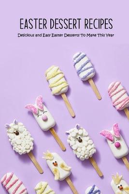 Cover of Easter Dessert Recipes
