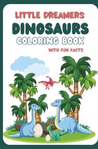 Cover of Little Dreamers Dinosaurs Coloring Book