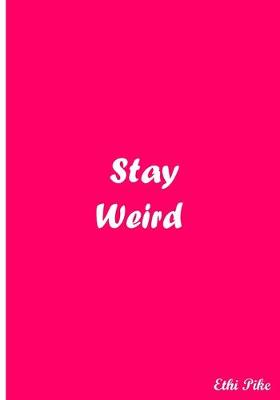 Book cover for Stay Weird