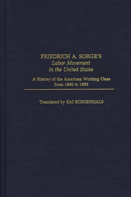 Book cover for Friedrich A. Sorge's Labor Movement in the United States