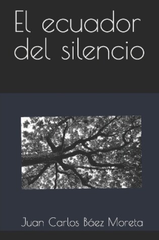 Cover of El ecuador del silencio