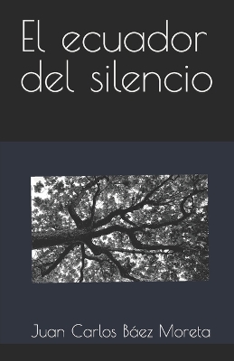 Book cover for El ecuador del silencio