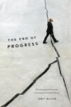 Book cover for The End of Progress