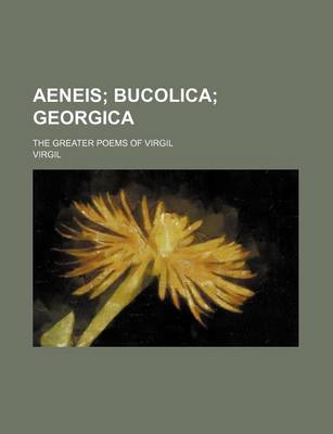 Book cover for Aeneis; The Greater Poems of Virgil