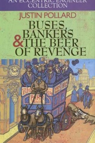 Cover of Buses, Bankers & the Beer of Revenge