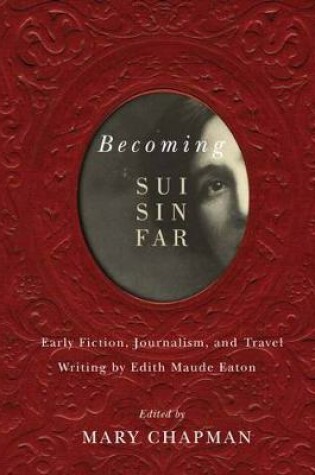 Cover of Becoming Sui Sin Far