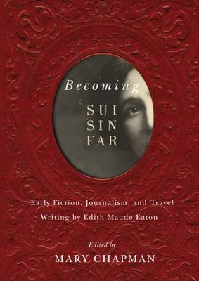 Book cover for Becoming Sui Sin Far